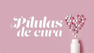 Pílulas de Cura Marcos 11:25 Almeida Revista e Corrigida