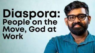 Diaspora: People on the Move, God at Work Andra Moseboken 22:21 Svenska Folkbibeln 2015