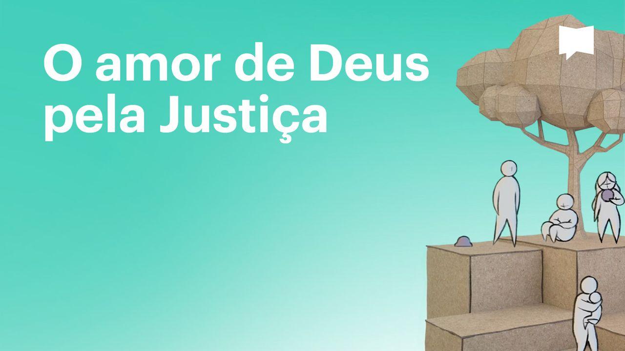 BibleProject | O amor de Deus pela Justiça