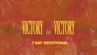 Victory to Victory | 7 Day Devotional Romans 10:19 The Passion Translation