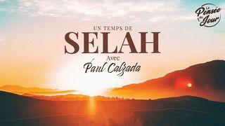 Un temps de SELAH avec Paul Calzada Éphésiens 5:25-29 Parole de Vie 2017