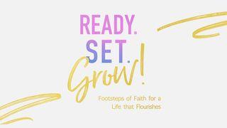 Ready. Set. Grow! Footsteps of Faith for a Life That Flourishes by Heidi St. John Waebrania 5:12-13 Biblia Habari Njema