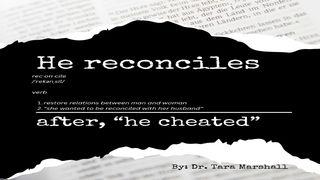 He Cheated and He Reconciles 1 Corintios 13:2 La Biblia de las Américas