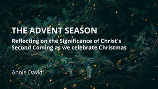 The Advent Season: Reflecting on the Significance of Christ's Second Coming as We Celebrate Christmas 1 Wathesalonike 4:16 Neno: Bibilia Takatifu