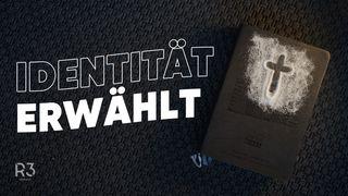 Identität - Erwählt Genesis 3:6 Contemporary English Version