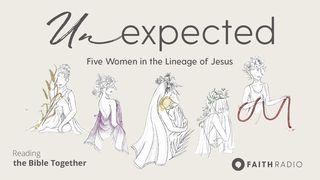 Unexpected: Five Women in the Lineage of Jesus Génesis 38:10 Teyta Diospa Willakïnin