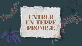 Il est temps d’entrer dans la Terre Promise 2 Corinthiens 9:6-10 Parole de Vie 2017