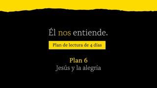 Él Nos Entiende: Jesús Y La Alegría | Plan 6 S. Marcos 6:30-44 Biblia Reina Valera 1960