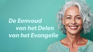 De eenvoud van het delen van het Evangelie 1 Johannes 4:7 Herziene Statenvertaling