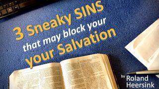 3 Sneaky Sins That May Be in the Way of Your Salvation MATIU 5:29-30 Yataa 'a Dɔbɛnɛ Nama