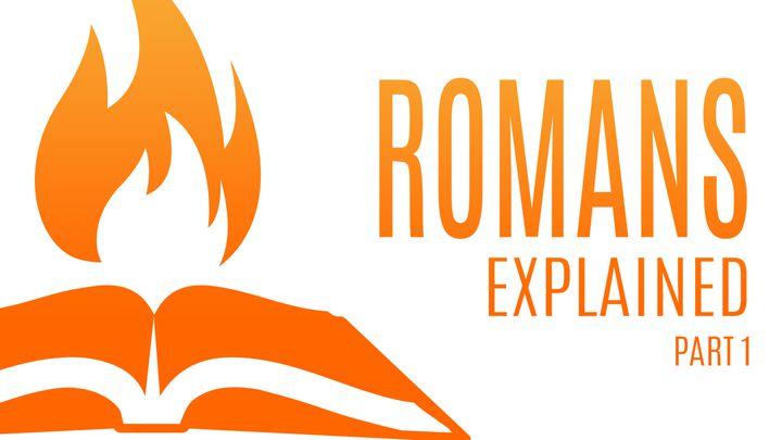Romans Explained | Part 1: The Gospel!