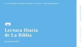 Lectura Diaria de la Biblia de noviembre 2023. La salvadora Palabra de Dios: Alabanza y agradecimiento Salmos 105:1-11 Biblia Reina Valera 1960