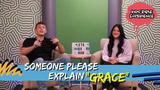 Kids Bible Experience | Someone Please Explain "Grace" KAJAJIYANG 3:16 KITTA KAREBA MADECENG