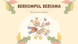 Berkumpul Bersama Kisah 2:42-47 Terjemahan Sederhana Indonesia