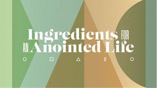 Ingredients for an Anointed Life Spreuken 10:9 Het Boek