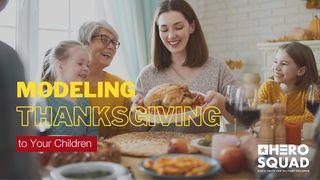 Modeling Thanksgiving to Your Children 马太福音 10:39-42 新标点和合本, 神版