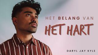 Het belang van het hart Spreuken 3:5-6 Het Boek