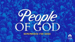 Remembered for Good: The People of God Romans 16:17-27 American Standard Version