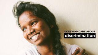 Does God Care About Discrimination Esther 4:10-16 American Standard Version