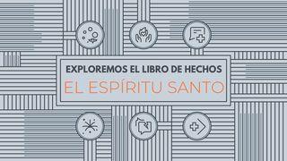 Exploremos el libro de Hechos: el Espíritu Santo HECHOS 2:1-24 Dios Habla Hoy Versión Española