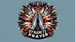 Dynamite Prayer 路加福音 9:1-50 新标点和合本, 神版