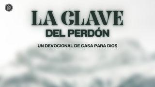 La Clave Del Perdón Mateo 18:22 Nueva Versión Internacional - Español