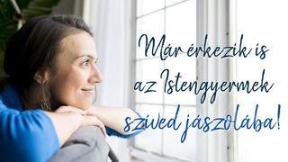 Már érkezik is az Istengyermek szíved jászolába! Matie 1:23 Wè Northern