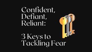 Confident, Defiant, Reliant: 3 Keys to Tackling Fear Salmos 46:1-11 Bíblia Sagrada, Nova Versão Transformadora