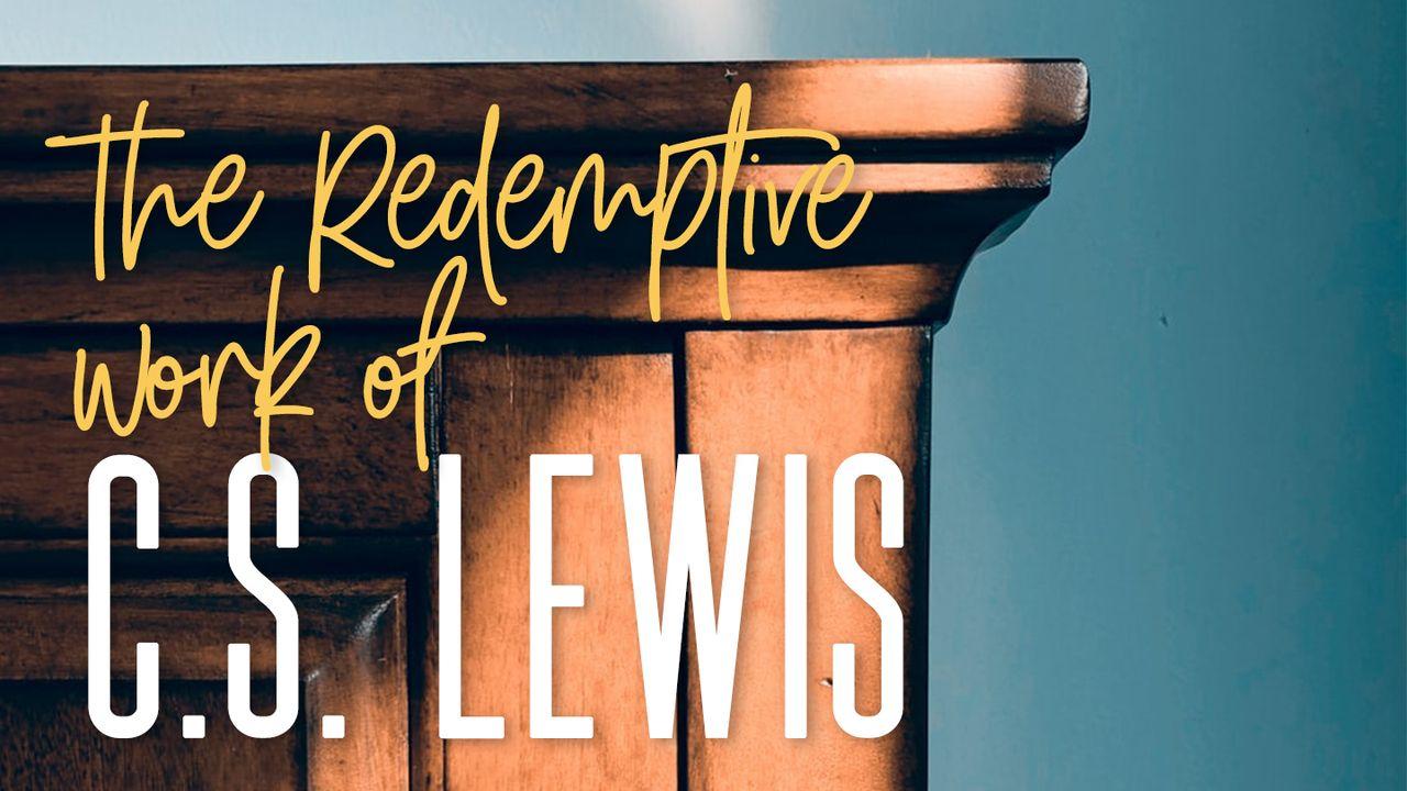 The Redemptive Work Of C.S. Lewis