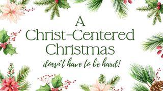 A Christ-Centered Christmas Doesn't Have to Be Hard Psalmen 141:1-2 Het Boek