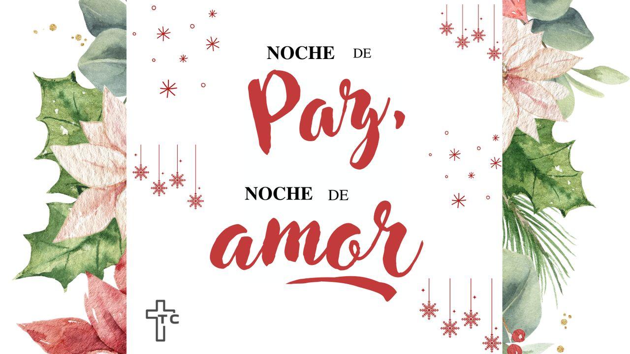 Noche De Paz, Noche De Amor