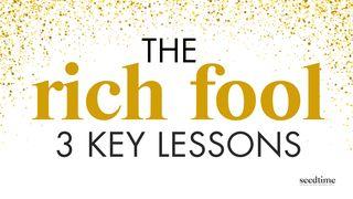 The Parable of the Rich Fool: 3 Key Lessons San Lucas 12:34 K'iche'