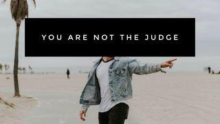 You Are Not the Judge MATIU 7:1-2 Yataa 'a Dɔbɛnɛ Nama