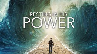 Resting In His Power 1 Corinthians 2:2-5 Amplified Bible