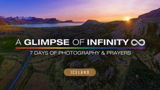 A Glimpse of Infinity (Iceland Edition) - 7 Days of Photography & Prayers Psalmen 65:5 Het Boek