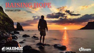 Raising Hope Matthew 2:13-15 New International Version