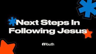 Next Steps in Following Jesus Dzieje 22:16 UWSPÓŁCZEŚNIONA BIBLIA GDAŃSKA