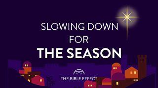 Slowing Down for the Season От Иоанна святое благовествование 1:1 Синодальный перевод