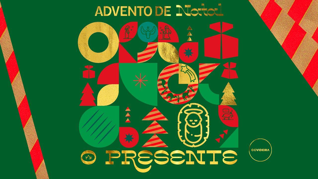 Advento De Natal: O PRESENTE