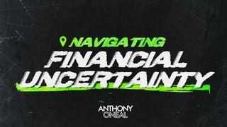 Faith-Based Ways to Navigate Financial Uncertainty John 14:14-15 King James Version