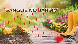 Sangue No Jardim 1Reis 17:15-16 Nova Tradução na Linguagem de Hoje