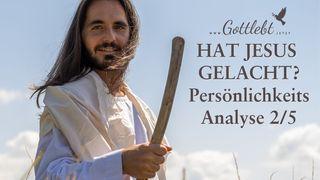 Hat Jesus gelacht? Persönlichkeitsanalyse Teil 2/5 Hebräerbrief 10:25 Die Bibel (Schlachter 2000)