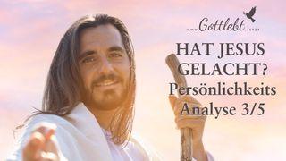 Hat Jesus gelacht? Persönlichkeitsanalyse Teil 3/5 Matthäus 6:14 Albrecht NT und Psalmen