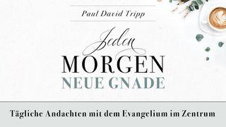 Jeden Morgen neue Gnade 1. Timotheus 6:12 Hoffnung für alle