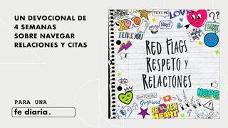 Red Flags, Respeto y Relaciones Deuteronomio 4:29 Nueva Versión Internacional - Español