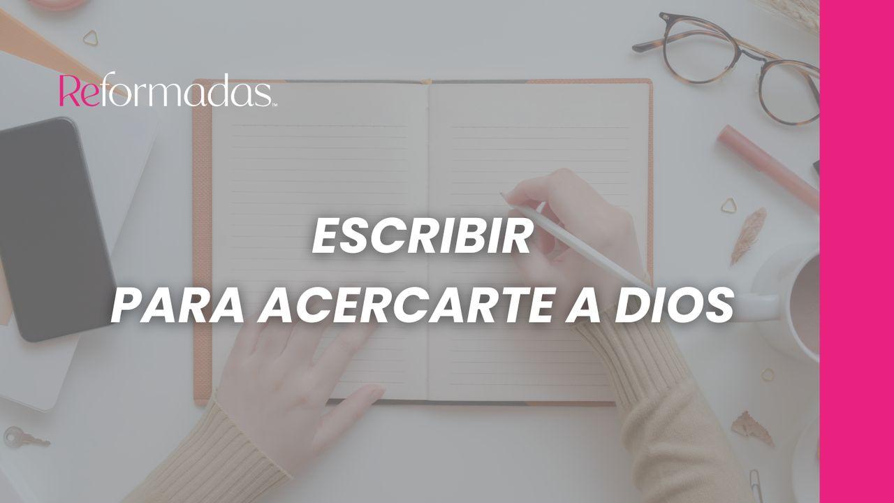 Escribir para acercarte a Dios