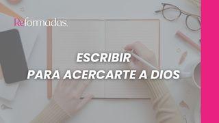 Escribir para acercarte a Dios Salmo 119:97-120 La Biblia de las Américas