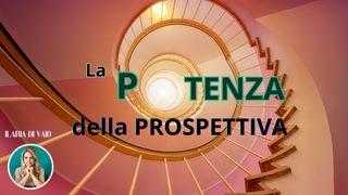 La Potenza Della Prospettiva Filippesi 4:8 Traduzione Interconfessionale in Lingua Corrente