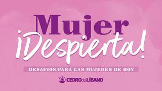 Mujer ¡Despierta! GÉNESIS 17:15 La Palabra (versión hispanoamericana)