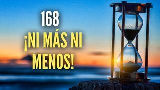 168, ¡ni más ni menos! Zacarías 4:6-7 Traducción en Lenguaje Actual